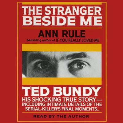 The Stranger Beside Me Audiobook, by Ann Rule