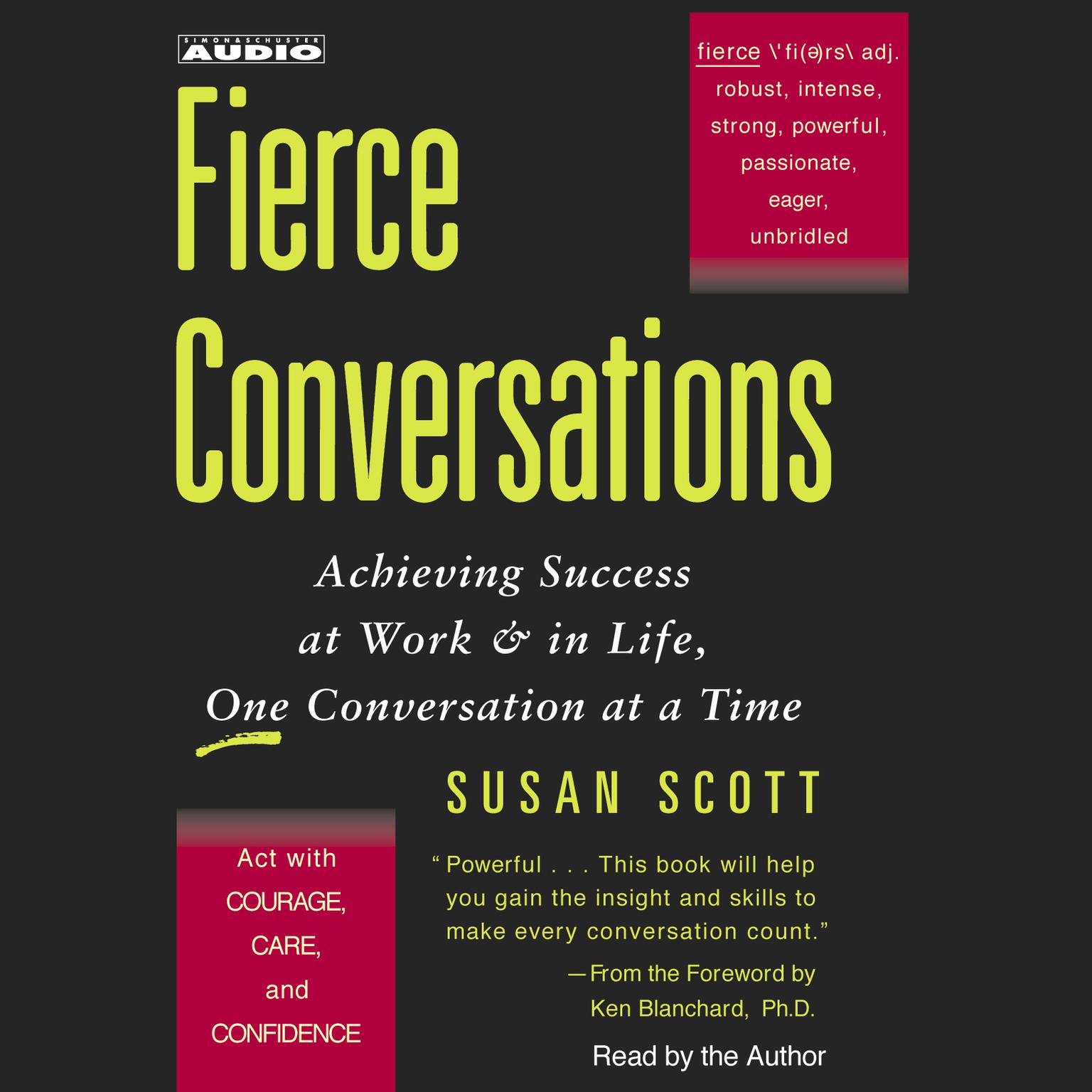 Fierce Conversations (Abridged): Achieving Success at Work & in Life, One Conversation at a Time Audiobook, by Susan Craig Scott