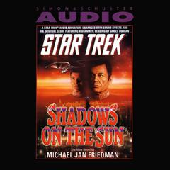 Shadows of the Sun Audiobook, by Michael Jan Friedman