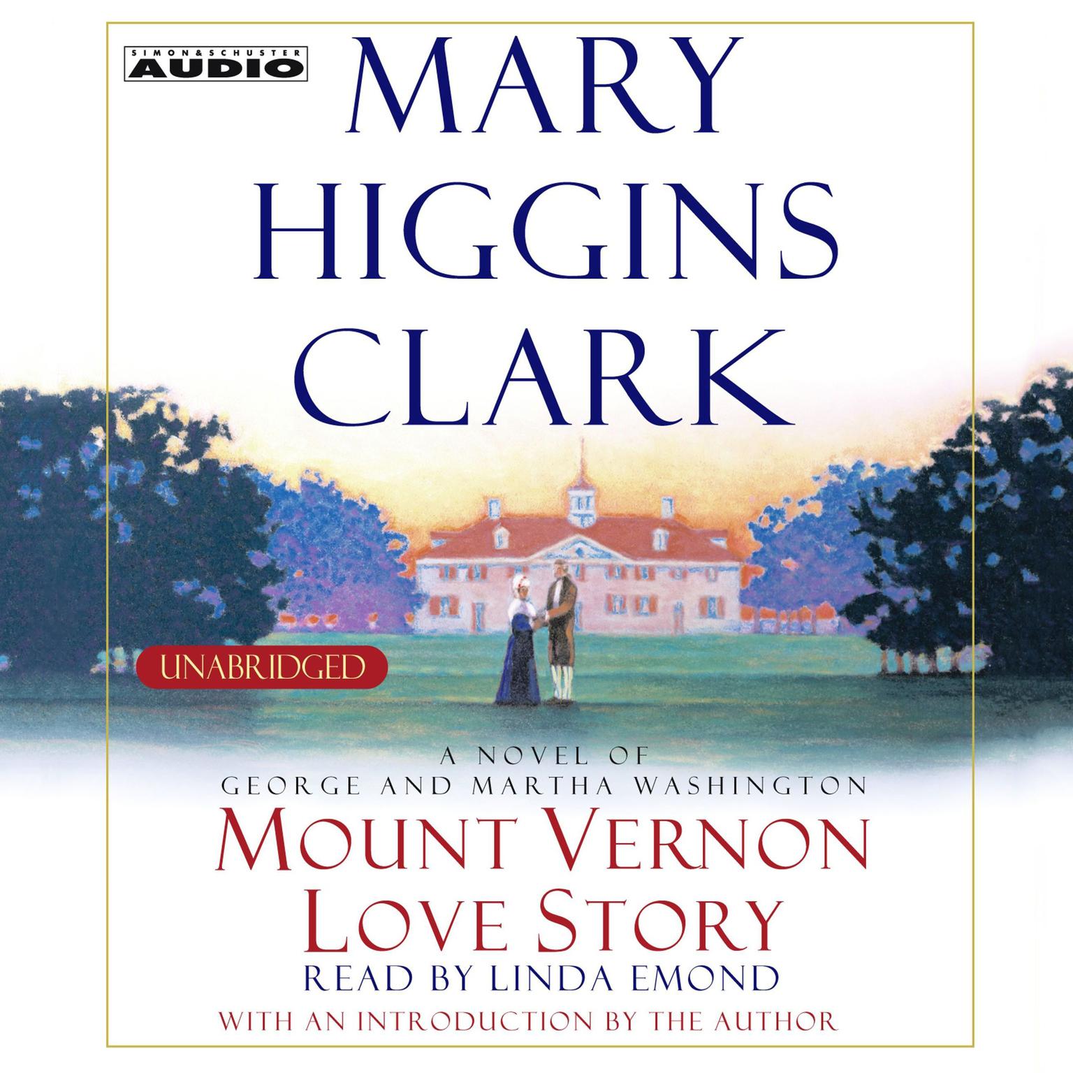 Mount Vernon Love Story: A Novel of George and Martha Washington Audiobook, by Mary Higgins Clark