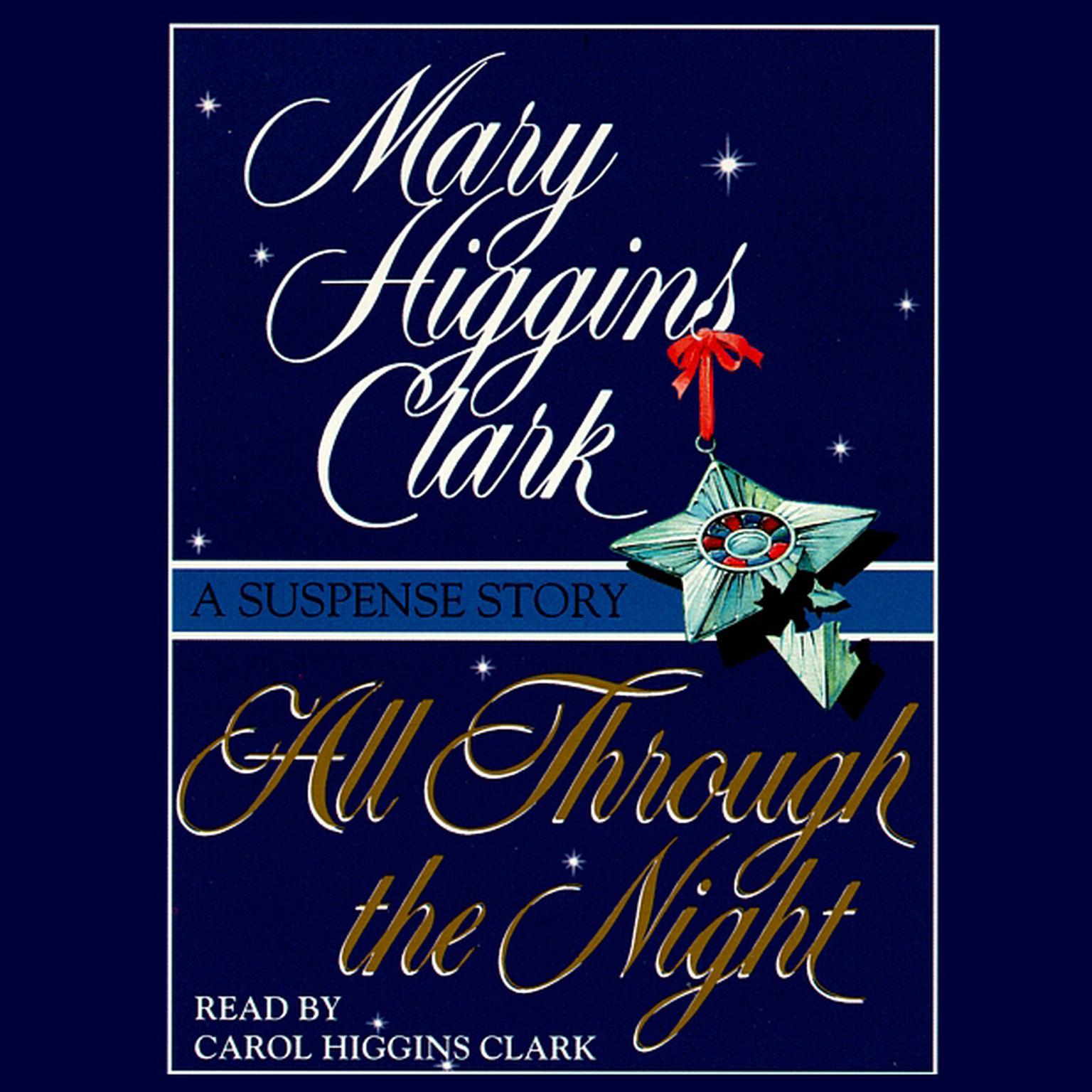 All Through The Night (Abridged): A Suspense Story Audiobook, by Mary Higgins Clark
