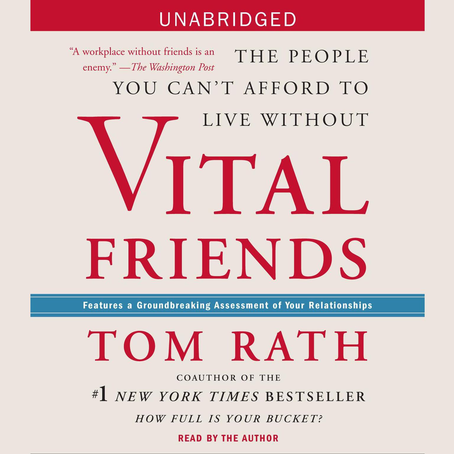 Vital Friends: The People You Cant Afford to Live Without Audiobook, by Tom Rath