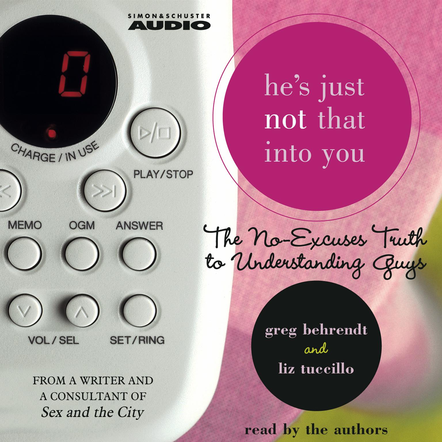 Hes Just Not That Into You: The No-Excuses Truth to Understanding Guys Audiobook, by Greg Behrendt