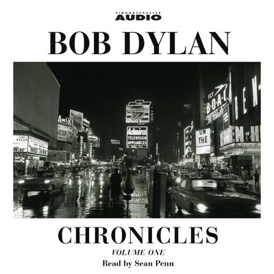 Chronicles: Volume One Audiobook, by Bob Dylan