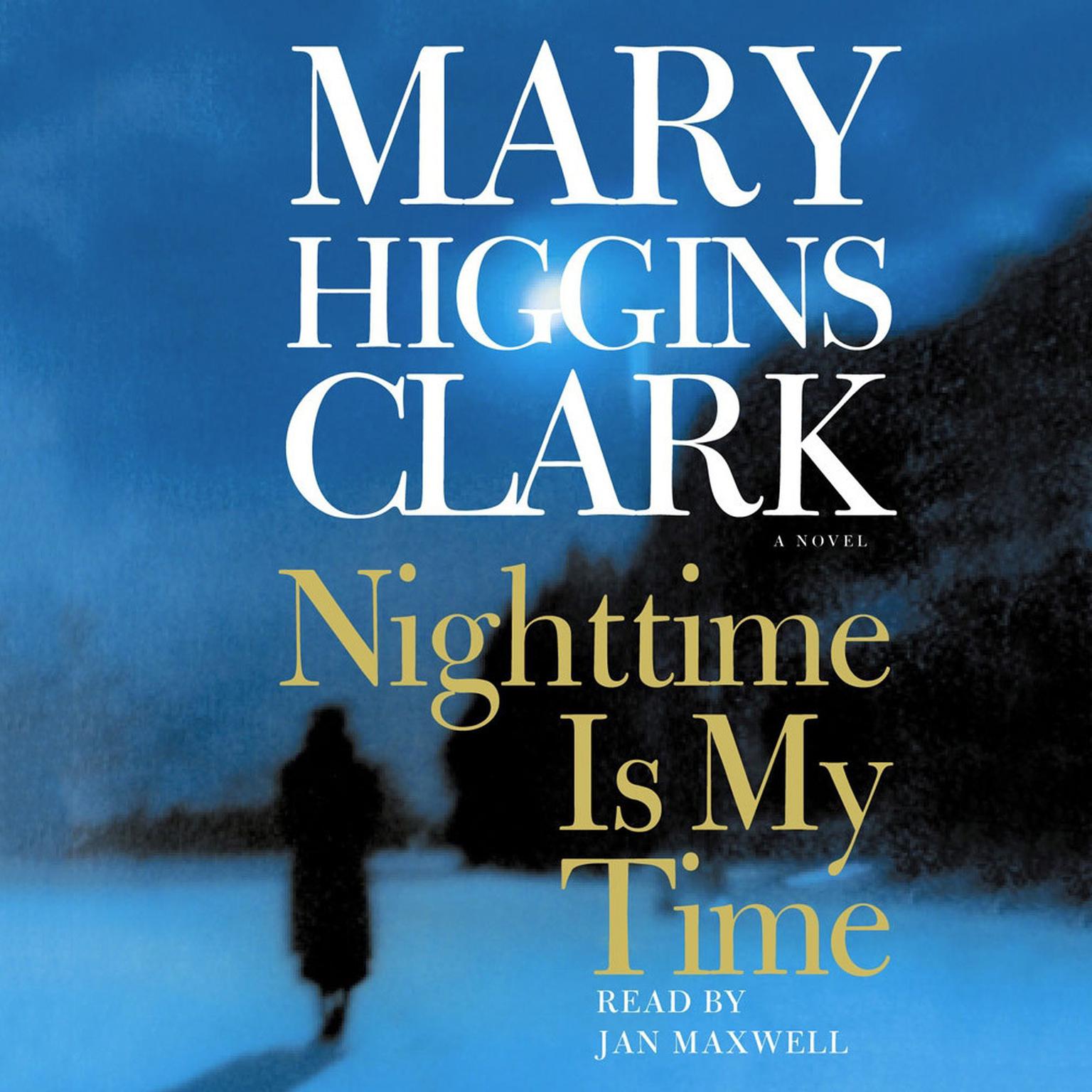 Nighttime Is My Time (Abridged) Audiobook, by Mary Higgins Clark