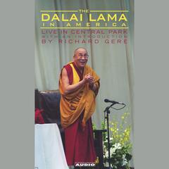 The Dalai Lama in America: Central Park Lecture Audiobook, by His Holiness the Dalai Lama