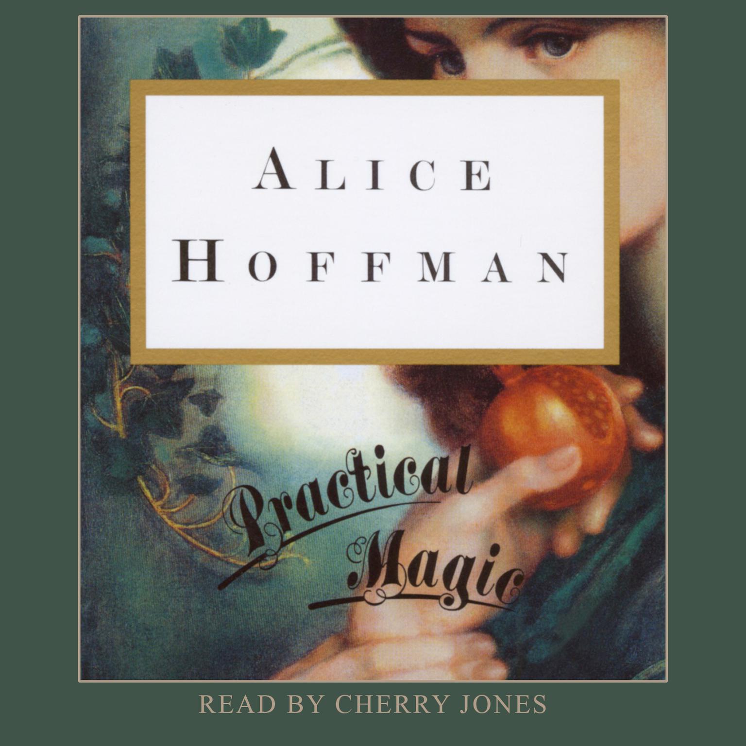 Practical Magic (Abridged) Audiobook, by Alice Hoffman