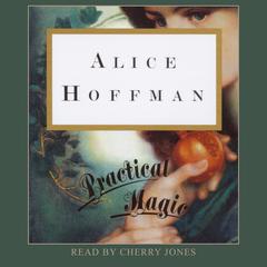 Practical Magic Audiobook, by Alice Hoffman