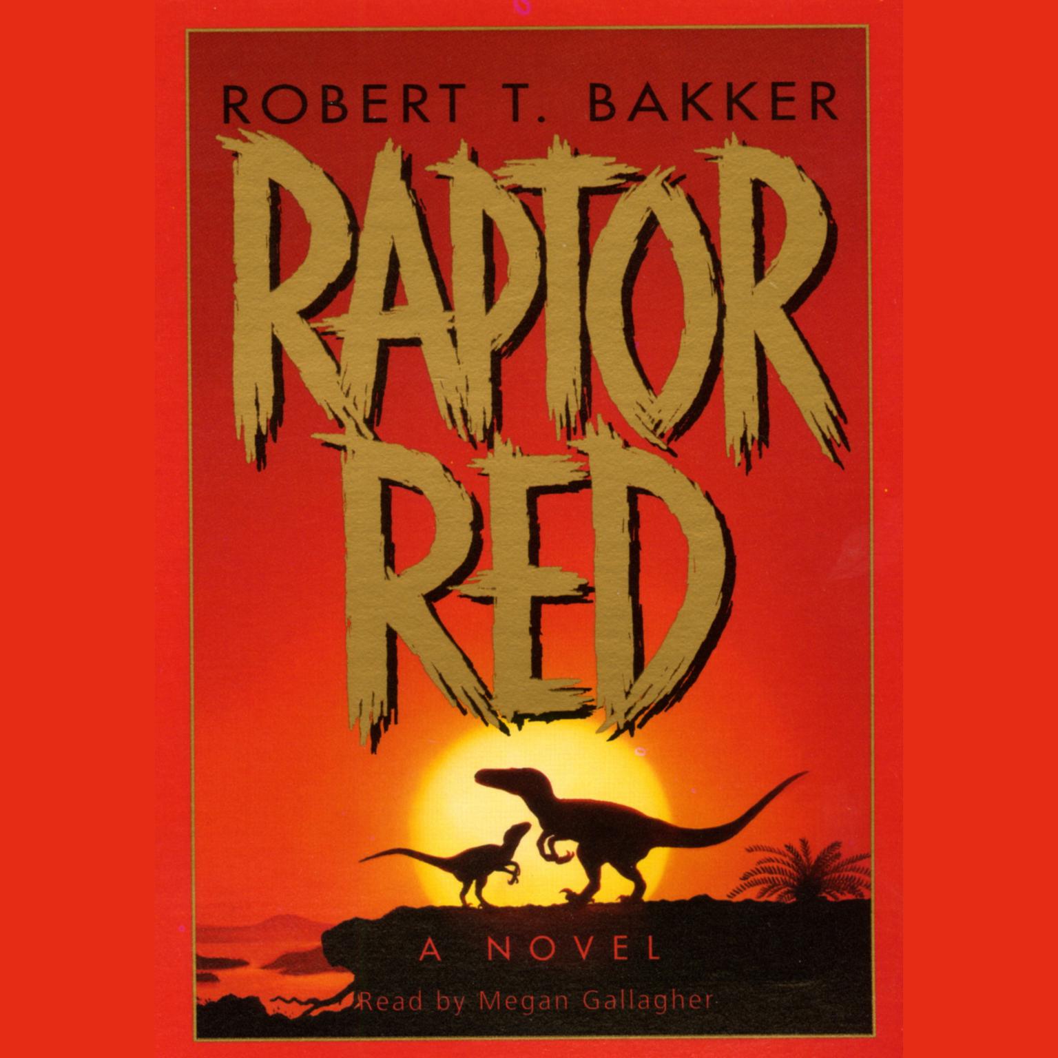 Raptor Red (Abridged) Audiobook, by Robert T. Bakker