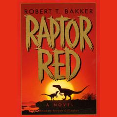 Raptor Red Audiobook, by Robert T. Bakker