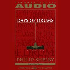Days of Drums: A Novel Audiobook, by Philip Shelby