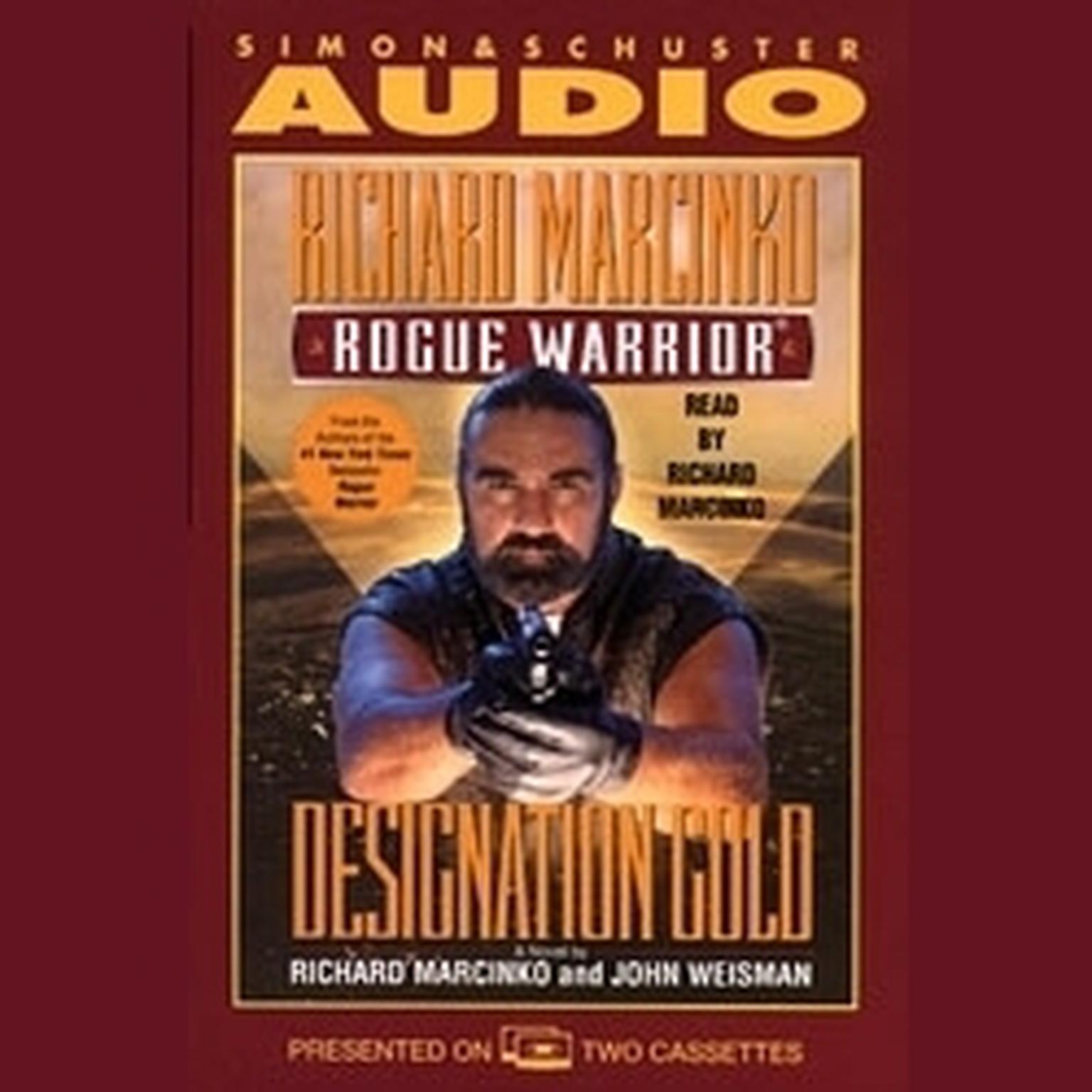 Rogue Warrior: Designation Gold (Abridged) Audiobook, by John Weisman