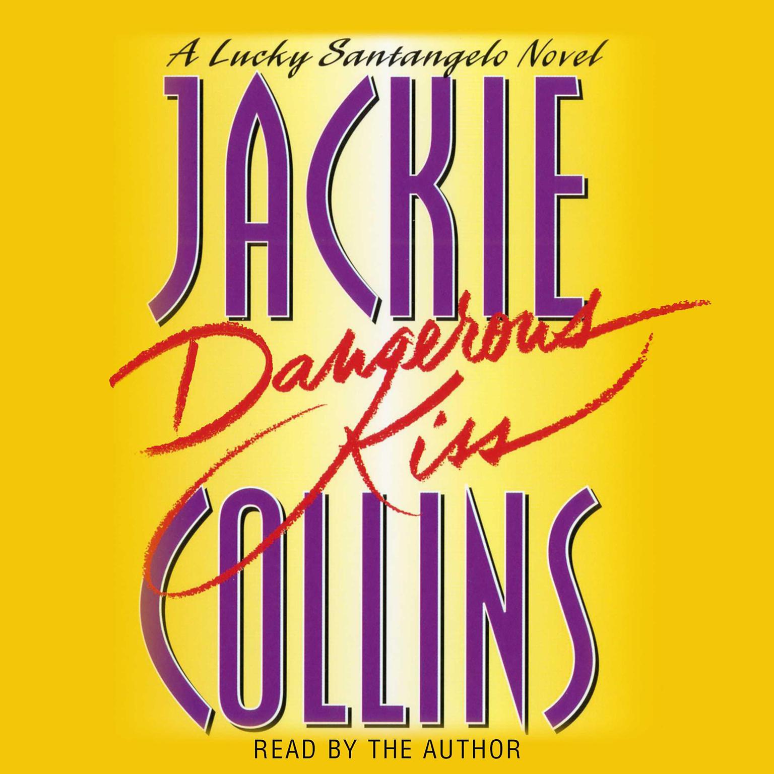 Dangerous Kiss (Abridged): A Lucky Santangelo Novel Audiobook, by Jackie Collins