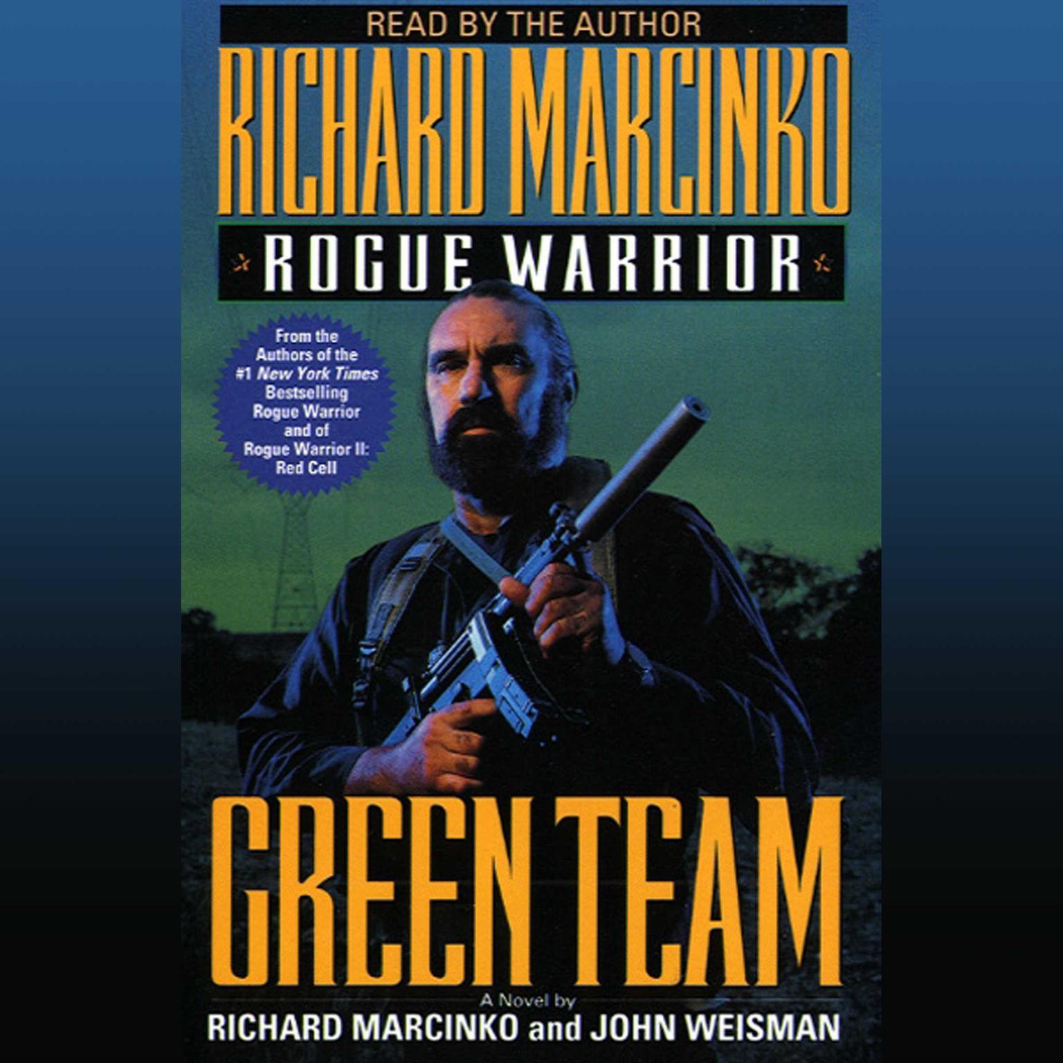 Rogue Warrior: Green Team (Abridged) Audiobook, by Richard Marcinko