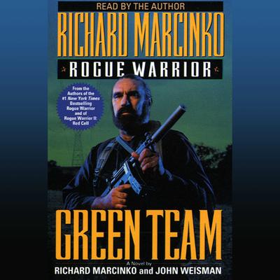 Rogue Warrior: Green Team Audiobook, by Richard Marcinko