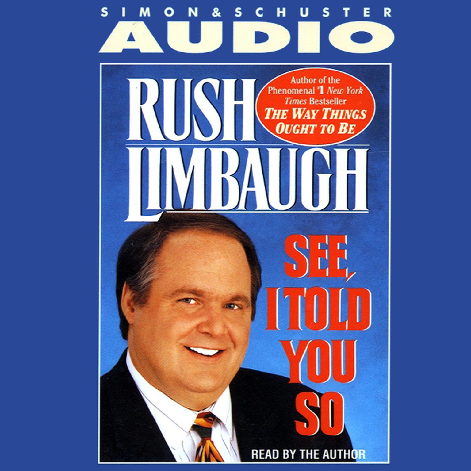 See I Told You So (Abridged) Audiobook, by Rush Limbaugh