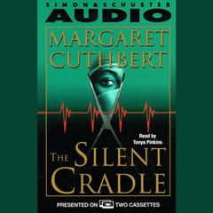 The Silent Cradle Audiobook, by Margaret Cuthbert