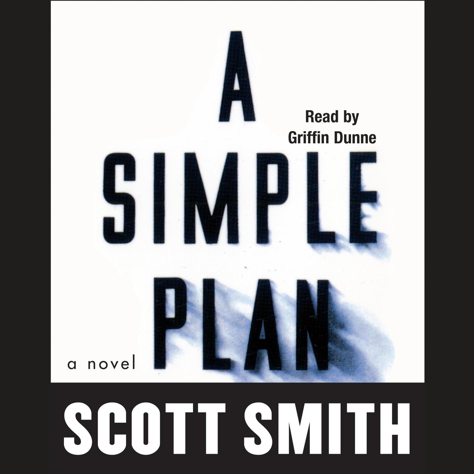 A Simple Plan (Abridged) Audiobook, by Scott Smith