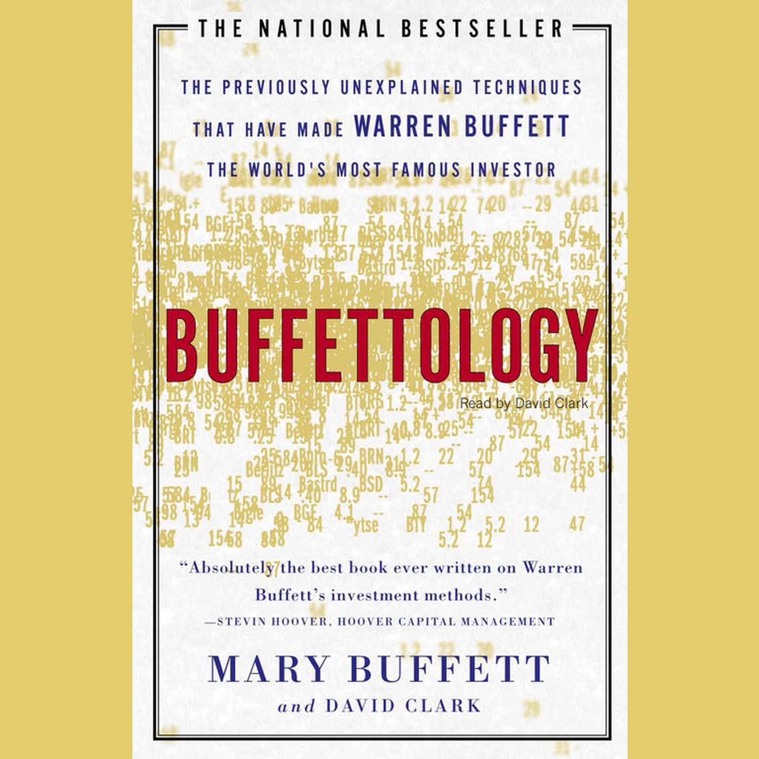 Buffettology (Abridged): The Previously Unexplained Techniques That Have Made Warren Buffett the Worlds Most Famous Investor Audiobook, by Mary Buffett