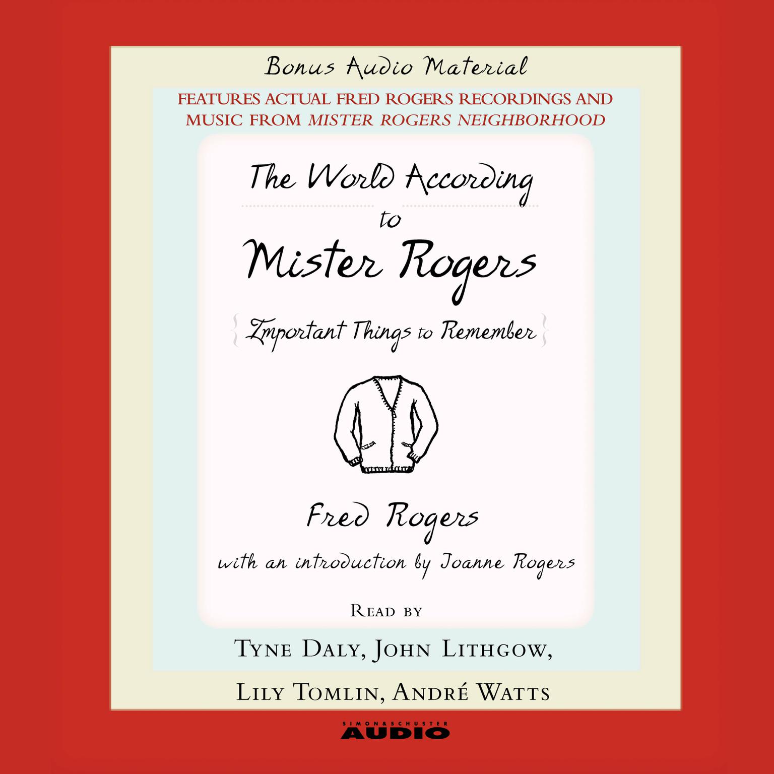 The World according to Mister Rogers (Abridged): Important Things to Remember Audiobook, by Fred Rogers
