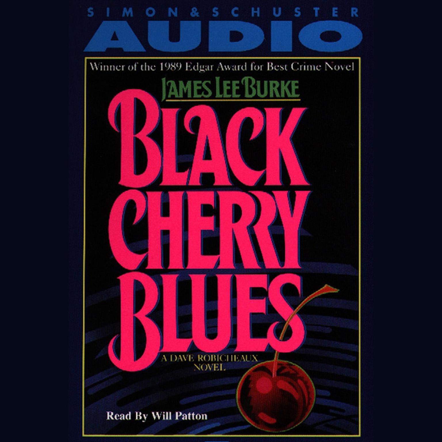 Black Cherry Blues (Abridged) Audiobook, by James Lee Burke