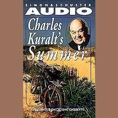 Charles Kuralt's Summer Audiobook, by Charles Kuralt