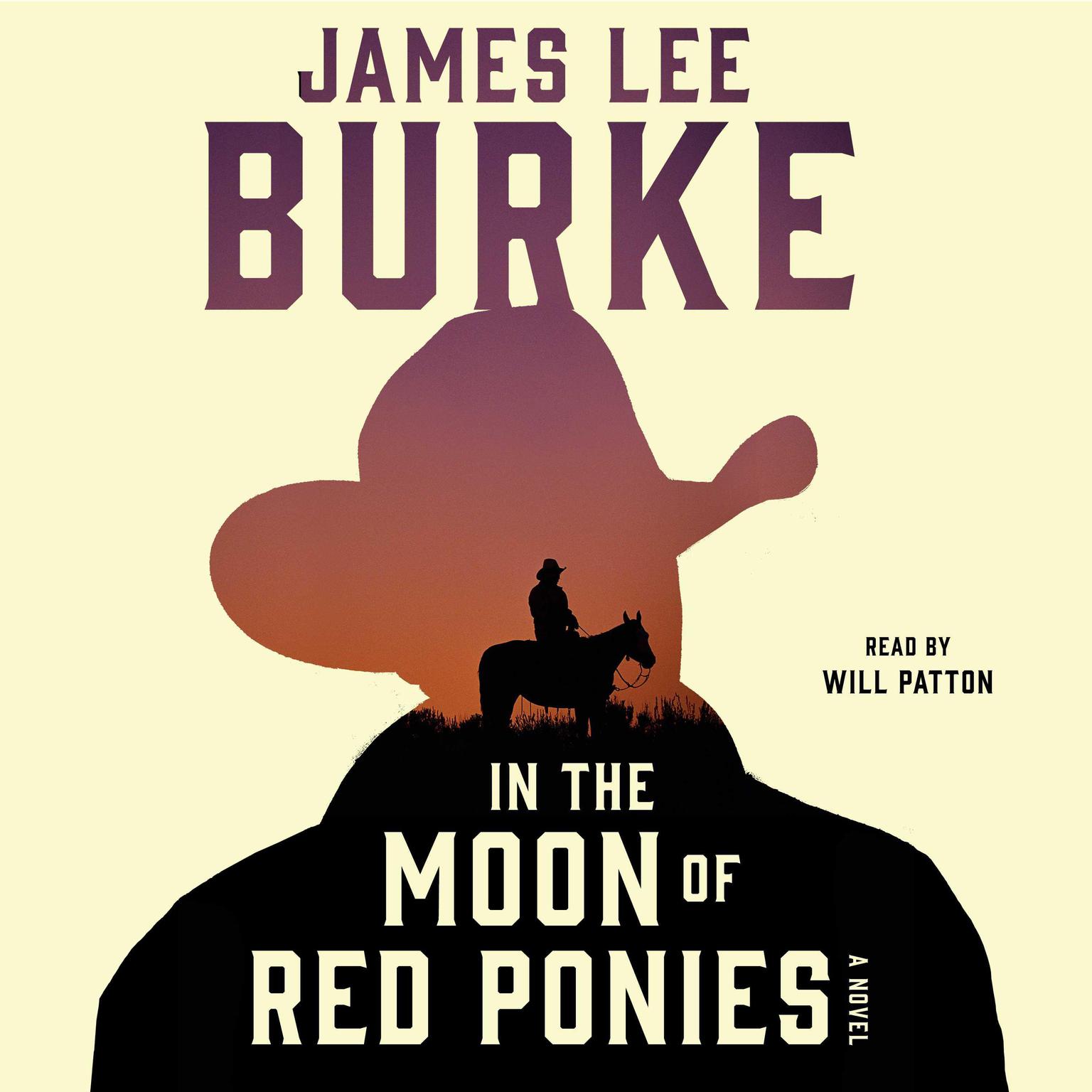 In the Moon of Red Ponies (Abridged): A Novel Audiobook, by James Lee Burke