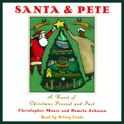 Santa & Pete: A Novel of Christmas Present and Past Audiobook, by Christopher Moore