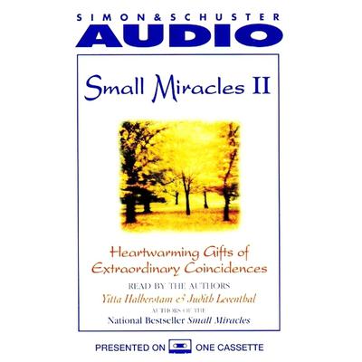Small Miracles II: Heartwarming Gifts of Extraordinary Coincidence Audiobook, by Yitta Halberstam