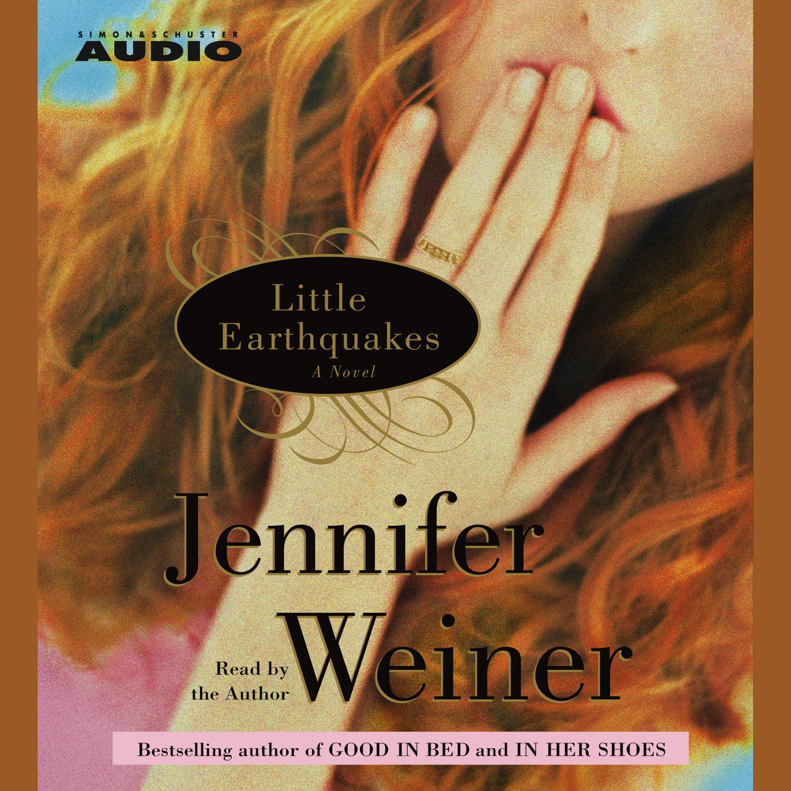 Little Earthquakes (Abridged): A Novel Audiobook, by Jennifer Weiner