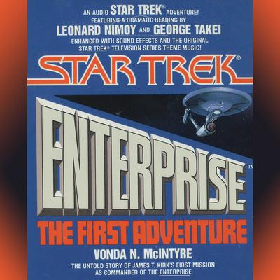 Star Trek Enterprise: the First Adventure: The First Adventure Audiobook, by 