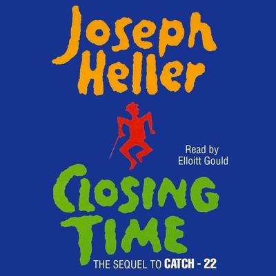 Closing Time: The Sequel to Catch-22 Audiobook, by 