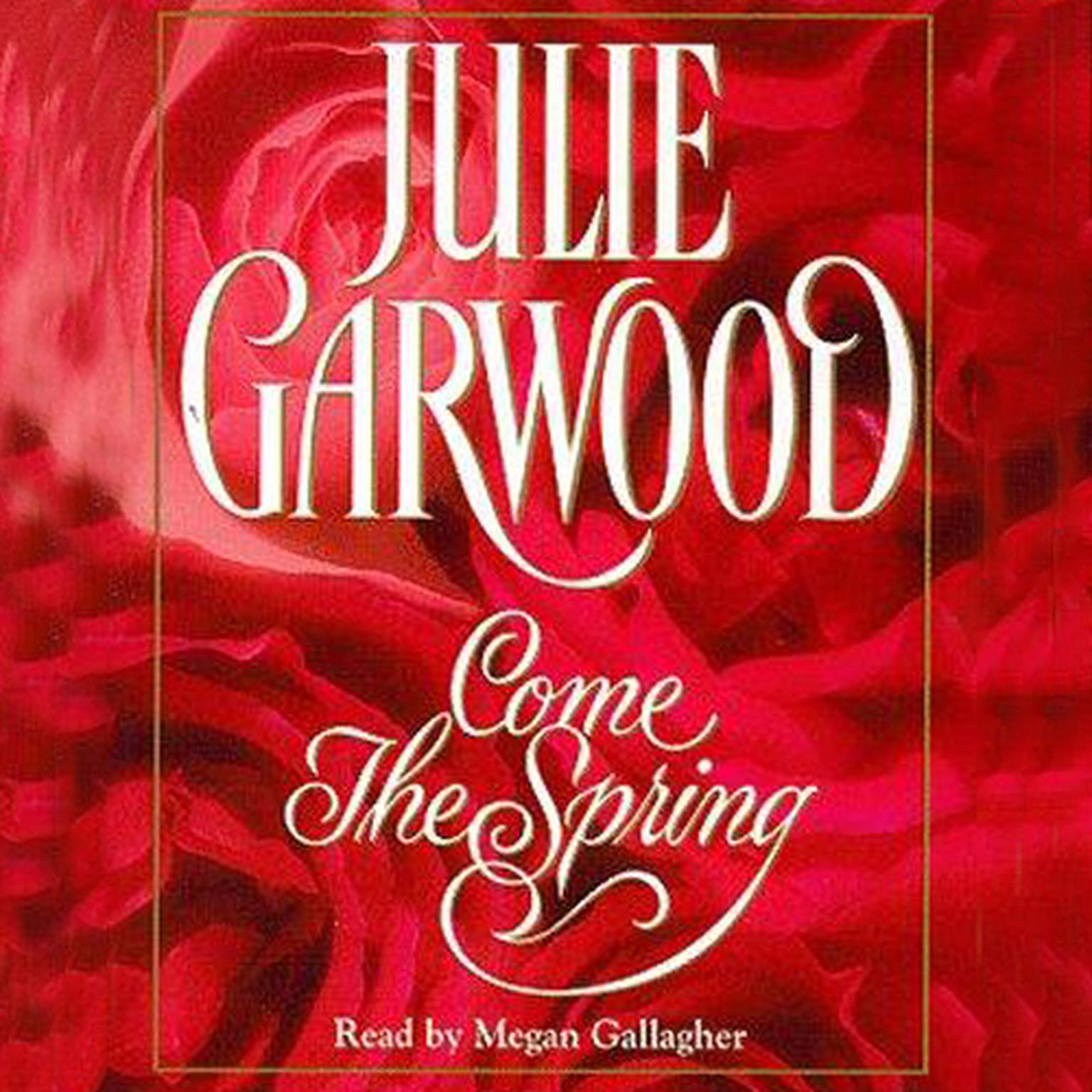 Come the Spring (Abridged) Audiobook, by Julie Garwood