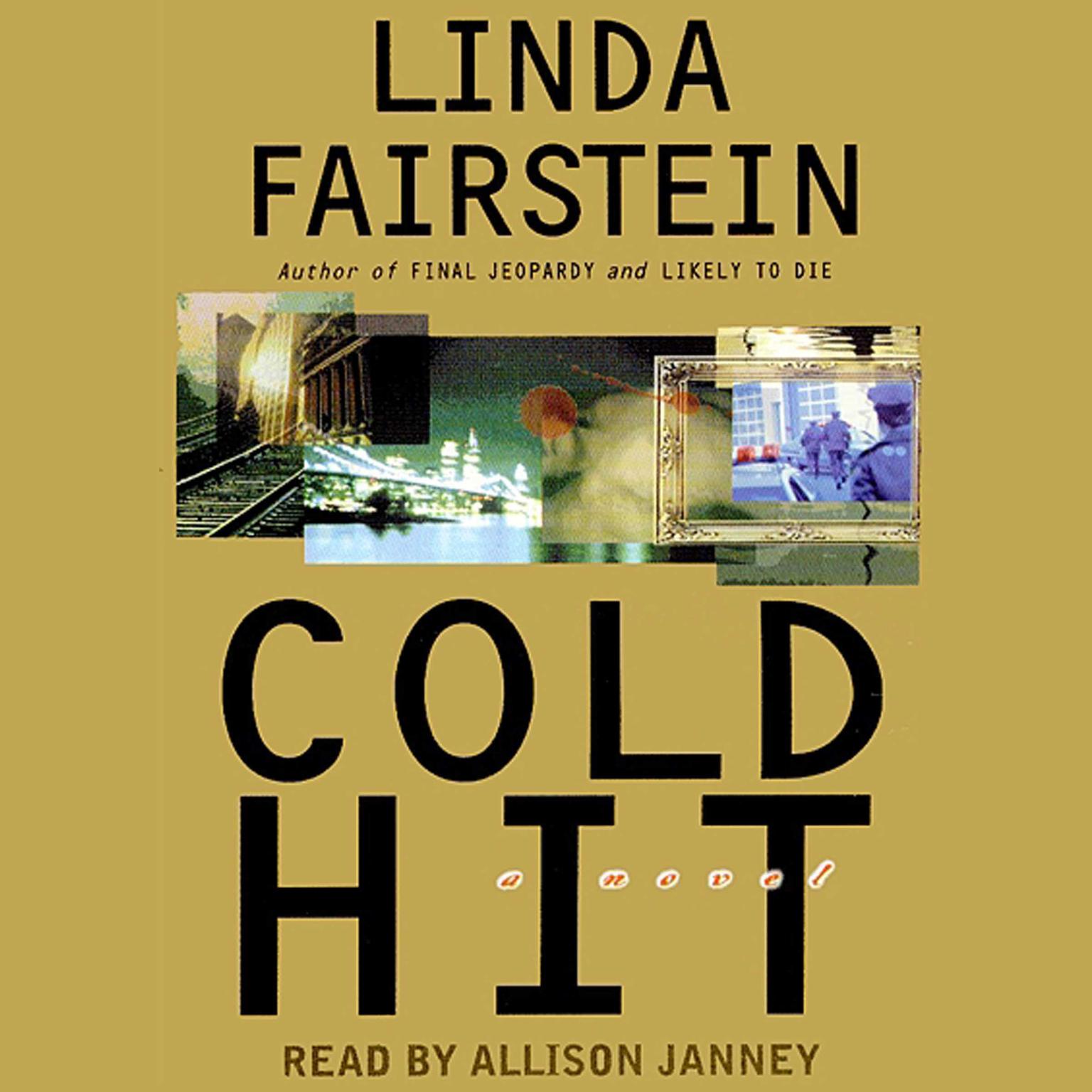 Cold Hit (Abridged) Audiobook, by Linda Fairstein