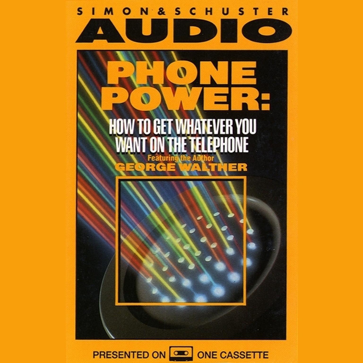 Phone Power (Abridged) Audiobook, by George Walther