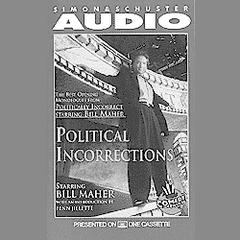 Political Incorrections: The Best Opening Monologues from Politically Incorrect with Bill Maher Audiobook, by Bill Maher