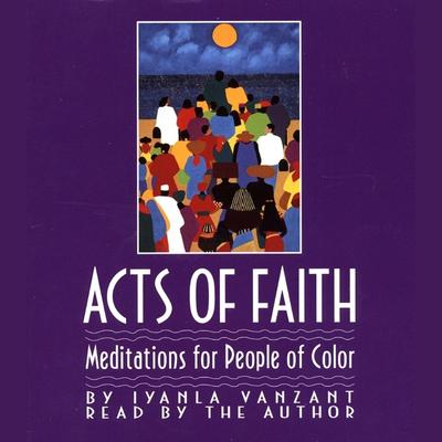 Acts of Faith: Meditations for People of Color Audiobook, by Iyanla Vanzant