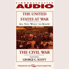 All You Want to Know About the United States at War: The Civil War Audiobook, by 
