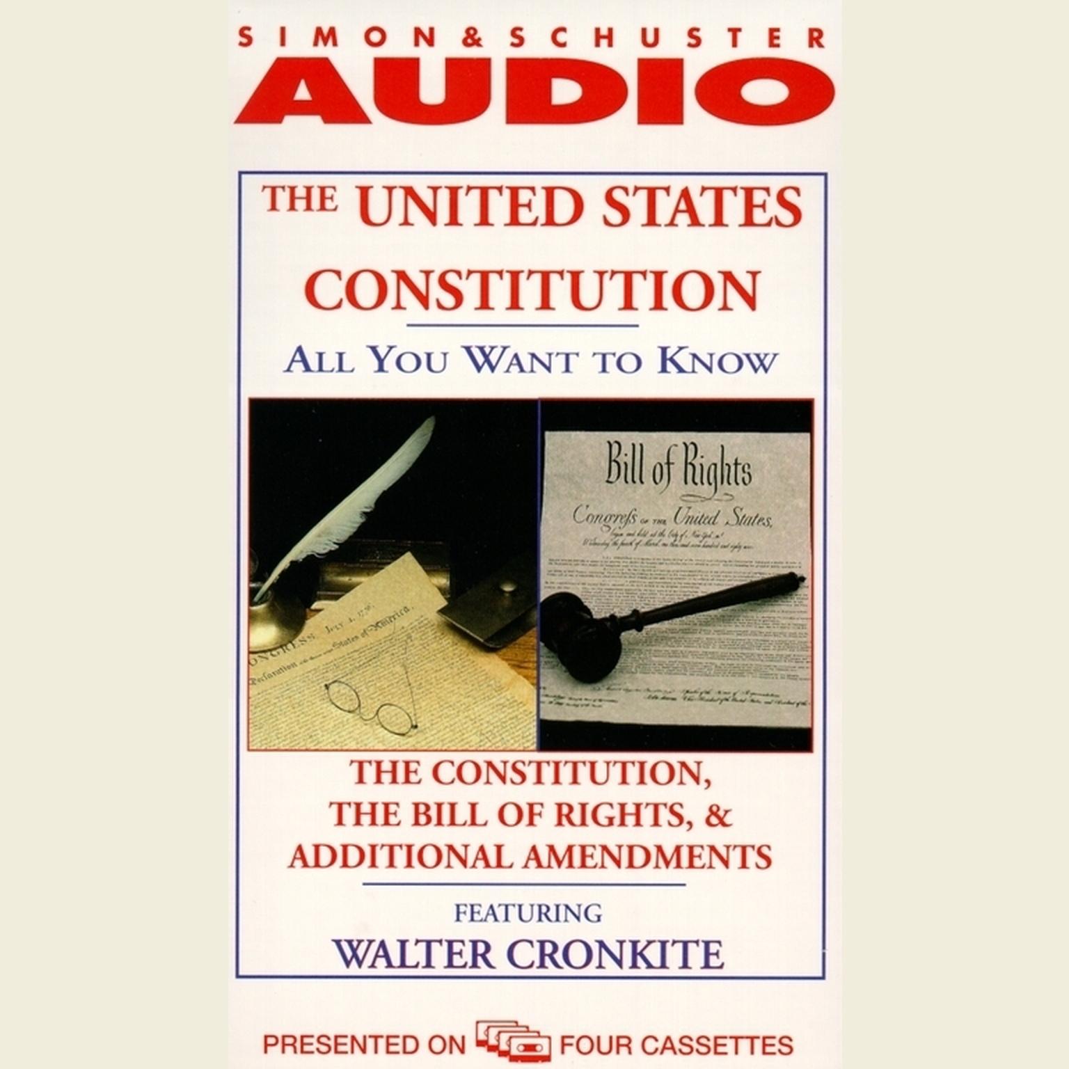 All You Want to Know about the United States Constitution (Abridged): The Constitution, the Bill of Rights, and Additional Amendments Audiobook, by Knowledge Products