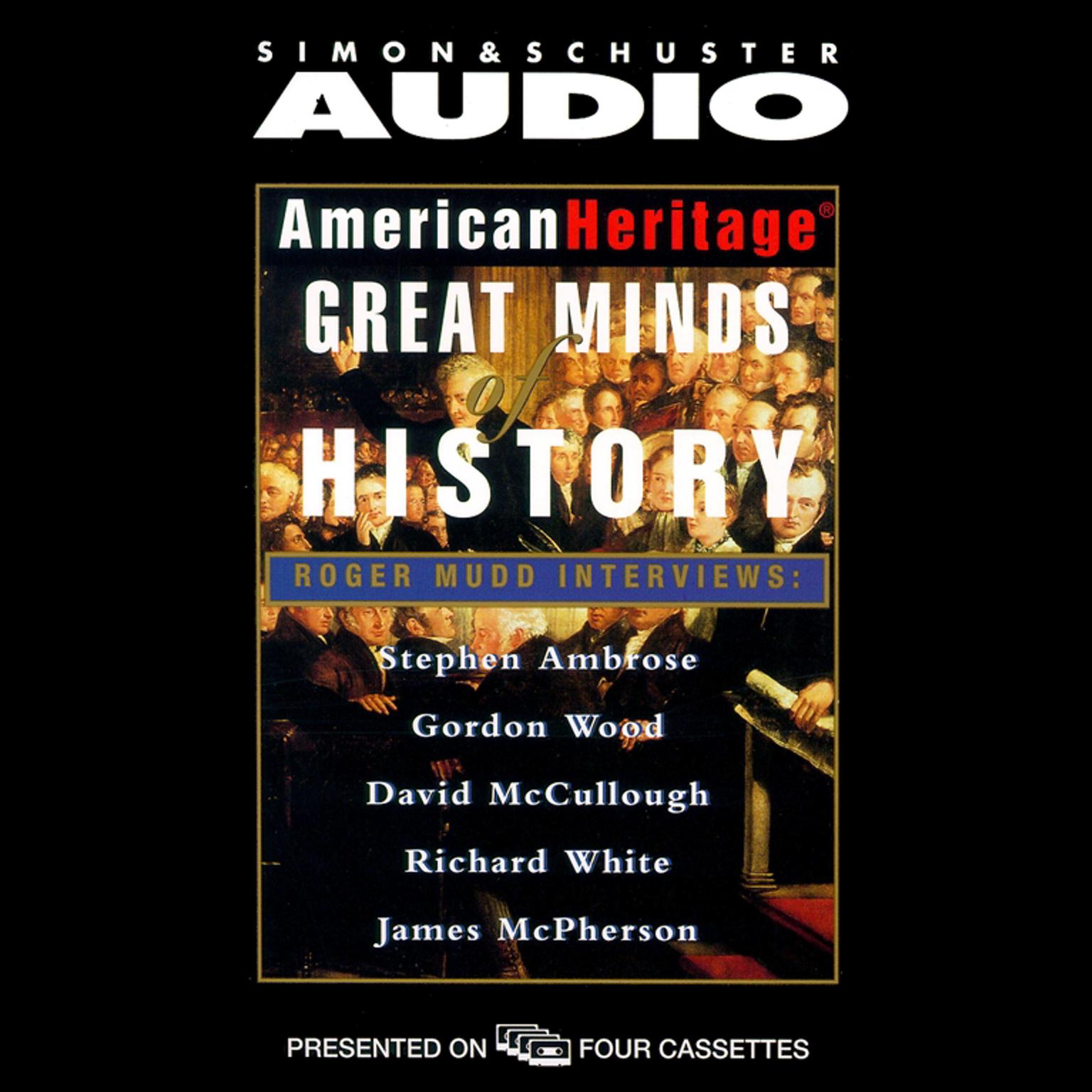 American Heritages Great Minds of American History (Abridged) Audiobook, by Stephen E. Ambrose