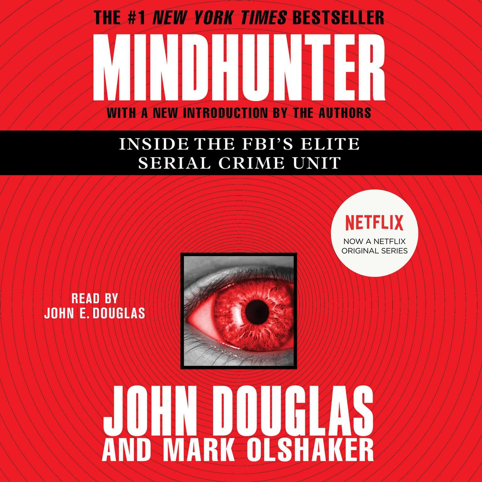 Mindhunter (Abridged): Inside the FBIs Elite Serial Crime Unit Audiobook, by John E. Douglas