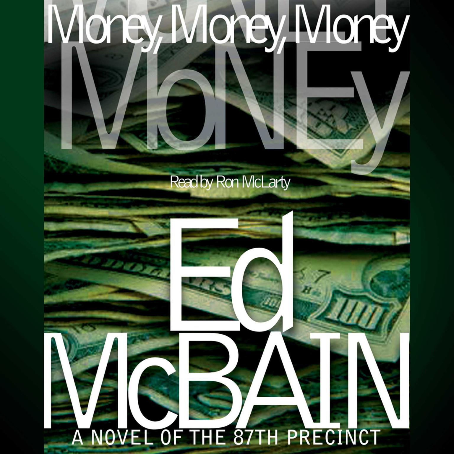 Money, Money, Money (Abridged): A Novel of the 87th Precinct Audiobook, by Ed McBain