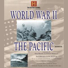 World War II: The Pacific Audiobook, by History Channel