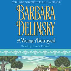 A Woman Betrayed Audiobook, by Barbara Delinsky