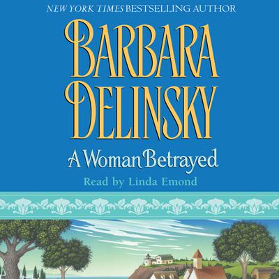 A Woman Betrayed Audiobook, by Barbara Delinsky