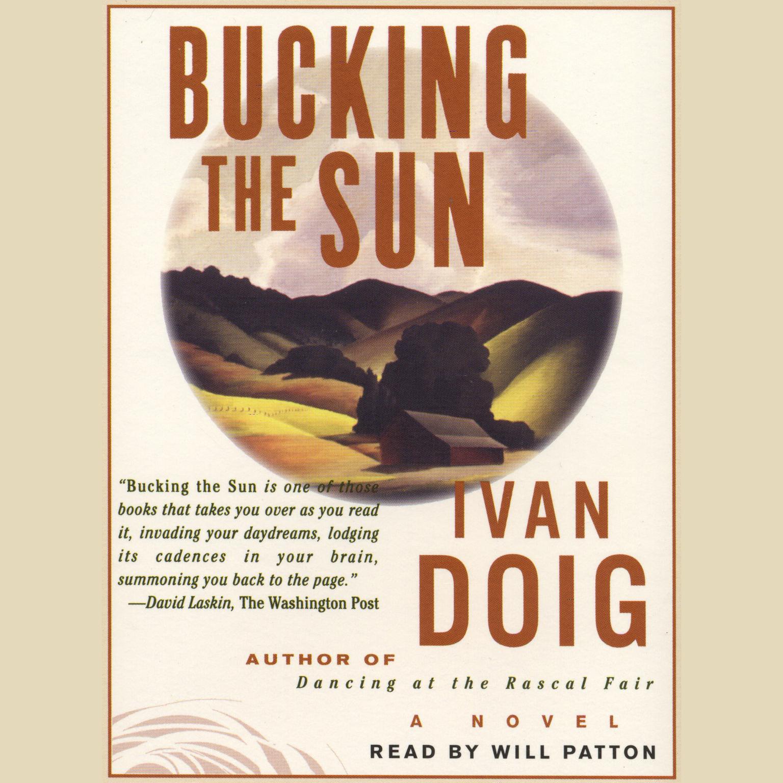 Bucking the Sun (Abridged): A Novel Audiobook, by Ivan Doig