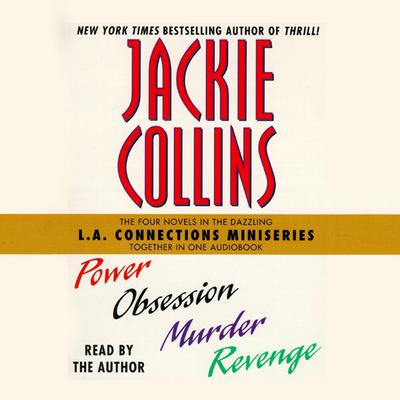 L.A Connections: Power, Obsession, Murder, Revenge Audiobook, by Jackie Collins