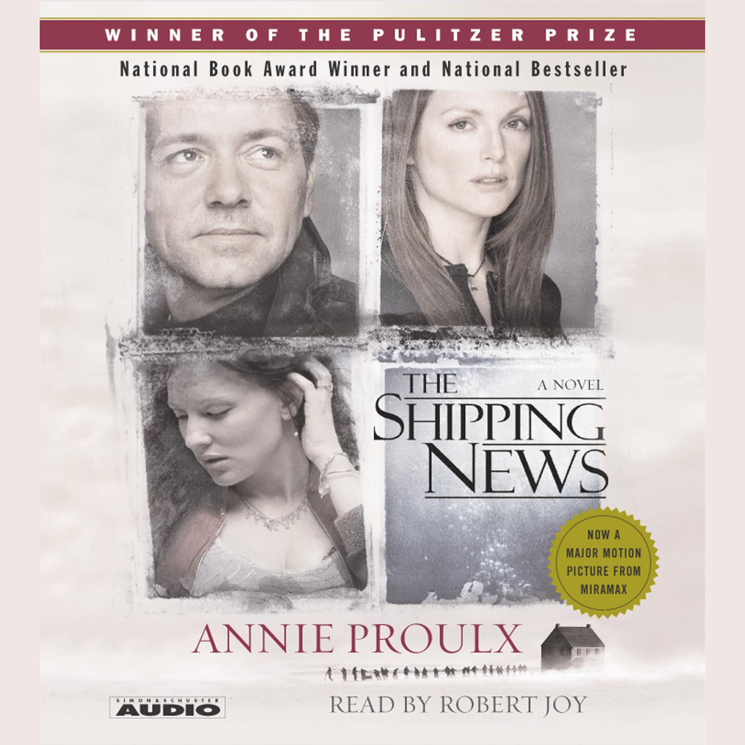The Shipping News (Abridged) Audiobook, by Annie Proulx