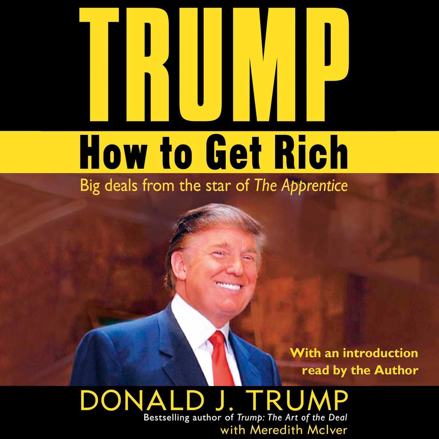Trump: How to Get Rich Audiobook, by Donald J. Trump
