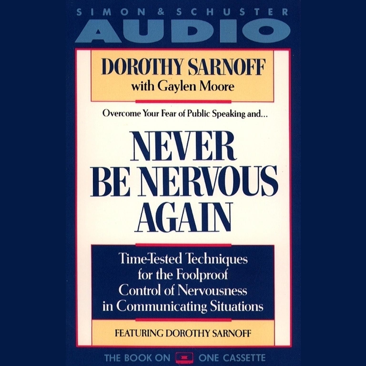Never Be Nervous Again (Abridged) Audiobook, by Dorothy Sarnoff